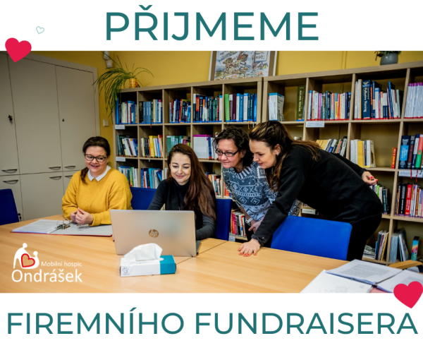 Do týmu hledáme FIREMNÍHO FUNDRAISERA